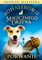 Okładka: Bohaterowie Magicznego Drzewa. Porwanie