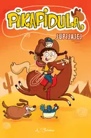 Okładka: Pikapidula. Jupijajej. Tom 2