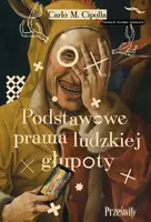 Okładka: Podstawowe prawa ludzkiej głupoty
