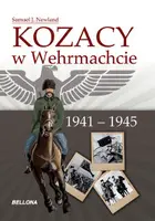 Okładka: Kozacy w Wehrmachcie 1941-1945