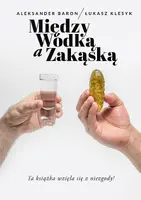 Okładka: Między wódką a zakąską