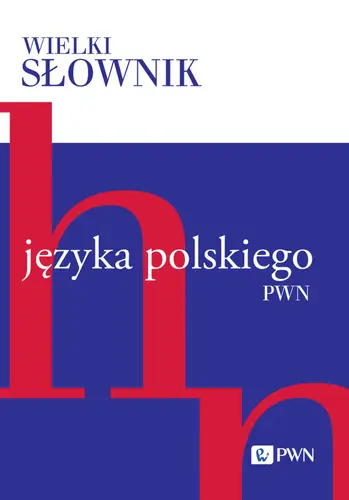 Okładka: Wielki słownik języka polskiego. Tom 2