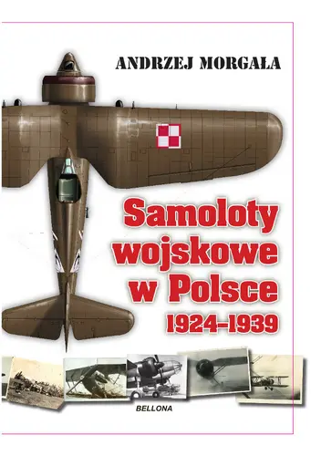 Okładka: Samoloty wojskowe w Polsce 1924-1939