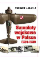 Okładka: Samoloty wojskowe w Polsce 1924-1939
