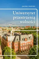 Okładka: Uniwersytet przestrzenią wolności