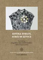 Okładka: Sztuka stroju, strój w sztuce