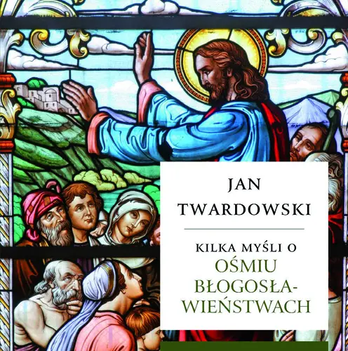 Okładka: Kilka myśli o ośmiu błogosławieństwach
