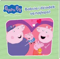 Okładka: Peppa Pig. Opowieści na Dobranoc cz. 11. Babcia i dziadek są najlepsi!