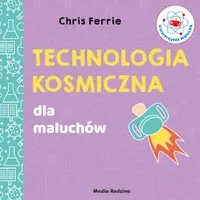Okładka: Uniwersytet malucha. Technologia kosmiczna