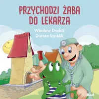 Okładka: Przychodzi żaba do lekarza