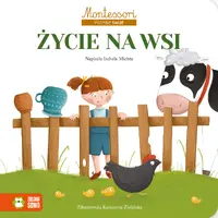 Okładka: Montessori. Poznaję świat. Życie na wsi