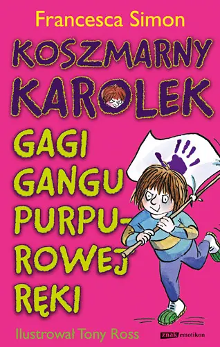 Okładka: Koszmarny Karolek. Gagi Gangu Purpurowej Ręki