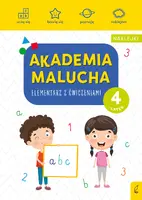 Okładka: Akademia malucha. Elementarz z ćwiczeniami. 4-latek