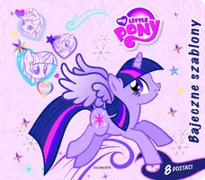 Okładka: Mój kucyk Pony. Bajeczne szablony