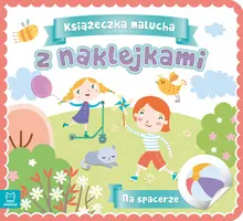 Okładka: Książeczka malucha z naklejkami. Na spacerze