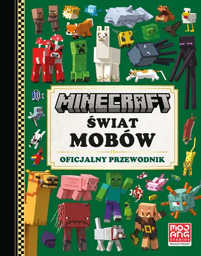Okładka: Minecraft. Świat mobów. Oficjalny przewodnik