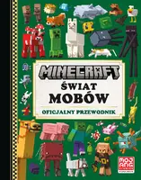 Okładka: Minecraft. Świat mobów. Oficjalny przewodnik