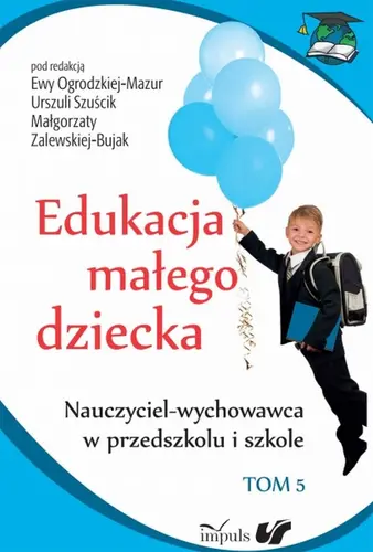 Okładka: Edukacja małego dziecka. Tom 5