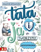 Okładka: Tata i ja. Tworzymy wspomnienia