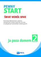 Okładka: Pewny start Świat wokół mnie Ja poza domem Karty pracy