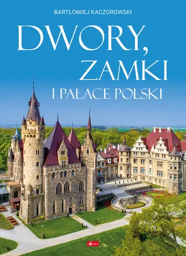 Okładka: Dwory, zamki i pałace Polski