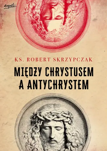 Okładka: Między Chrystusem a Antychrystem
