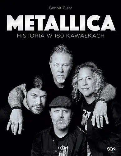Okładka: Metallica. Historia w 180 kawałkach