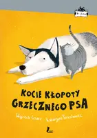 Okładka: Kocie kłopoty Grzecznego psa