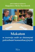 Okładka: Makaton w rozwoju osób ze złożonymi potrzebami komunikacyjnymi