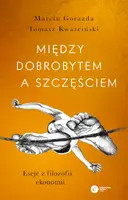 Okładka: Między dobrobytem a szczęściem