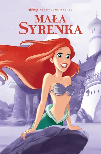 Okładka: Klasyczne baśnie Disneya w komiksie. Mała Syrenka