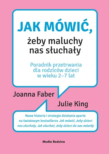 Okładka: Jak mówić, żeby maluchy nas słuchały