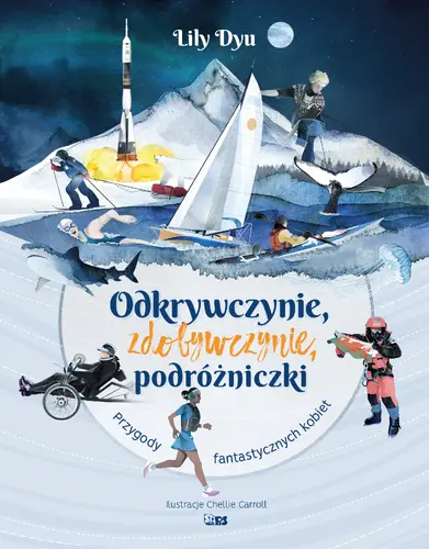 Okładka: Odkrywczynie. Zdobywczynie. Podróżniczki.