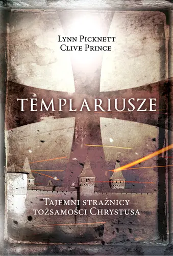 Okładka: Templariusze tajemni strażnicy tożsamości Chrystusa