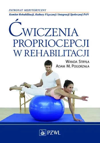 Okładka: Ćwiczenia propriocepcji w rehabilitacji.