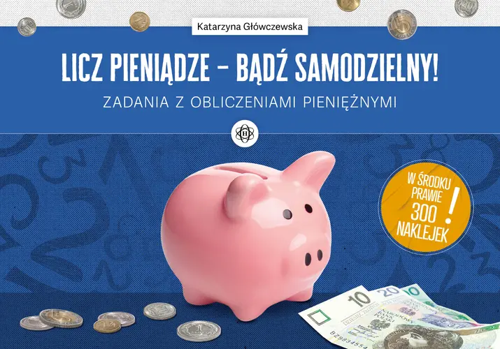 Okładka: Licz pieniądze – bądź samodzielny!