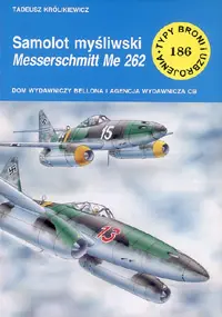Okładka: Samolot myśliwski Messerschmitt Me 262. Zeszyt nr 186