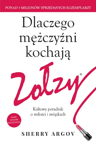 Okładka: Dlaczego mężczyźni kochają zołzy. Kultowy poradnik o miłości i związkach