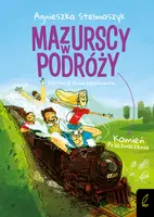 Okładka: Mazurscy w podróży. Kamień przeznaczenia. Tom 3