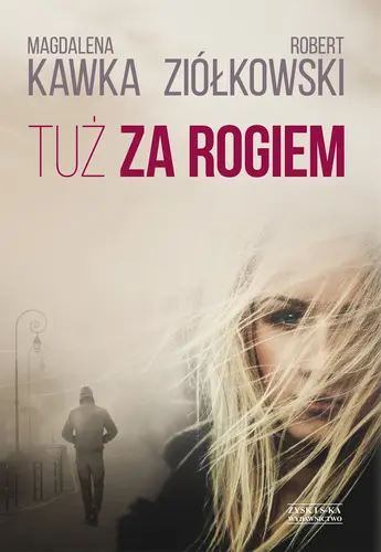 Okładka: Tuż za rogiem
