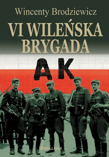 Okładka: VI Wileńska Brygada AK