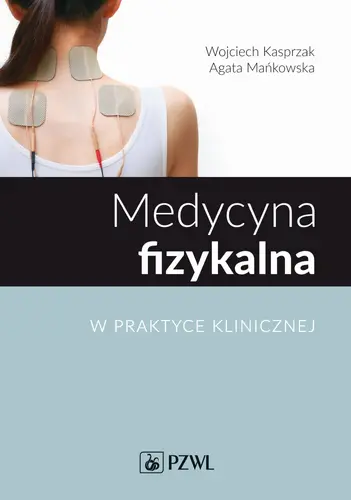 Okładka: Medycyna fizykalna w praktyce klinicznej
