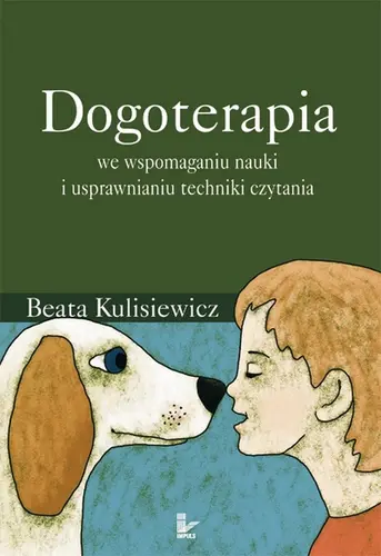 Okładka: Dogoterapia we wspomaganiu nauki i usprawnianiu techniki czytania