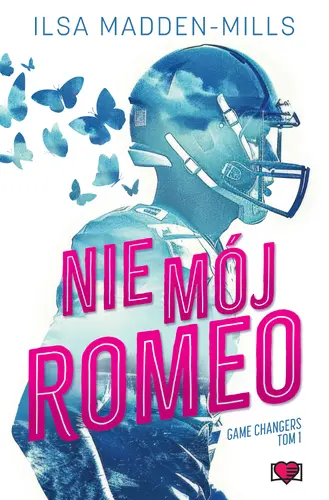 Okładka: Nie mój Romeo. Game Changers