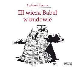 Okładka: III wieża Babel w budowie