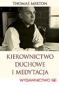 Okładka: Kierownictwo duchowe i medytacja