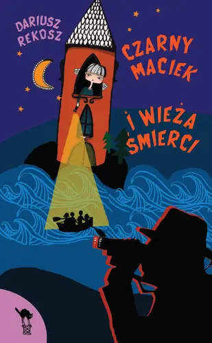 Okładka: Czarny Maciek i Wieża  Śmierci