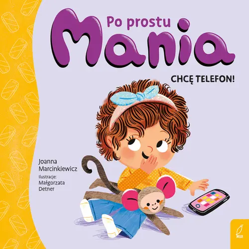 Okładka: Po prostu Mania. Chcę telefon!