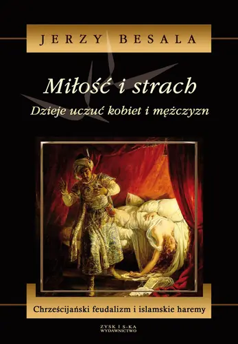 Okładka: Miłość i strach. Dzieje uczuć kobiet i mężczyzn, tom III