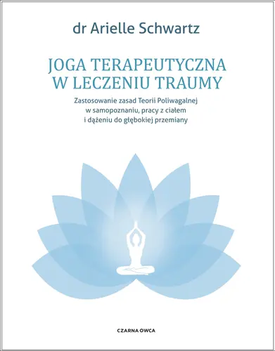 Okładka: Joga terapeutyczna w leczeniu traumy